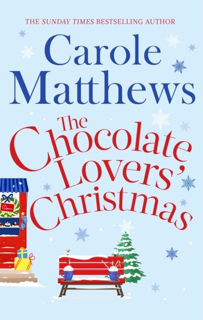 The Chocolate Lovers' Christmas: the feel-good, romantic, fan-favourite series from the Sunday Times bestseller