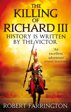 The Killing of Richard III: Wars of the Roses I