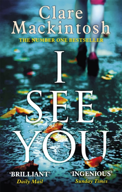 I See You: The addictive Number One Sunday Times Bestseller