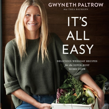 Its All Easy Delicious Weekday Recipes for the