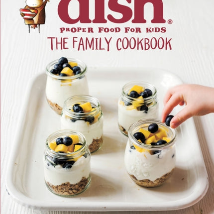 The Little Dish Family Cookbook