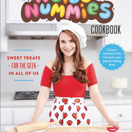 The Nerdy Nummies Cookbook: Sweet Treats for the Geek in all of Us