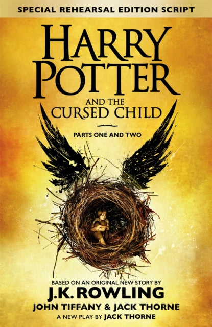 Harry Potter and the Cursed Child - Parts One and Two (Special Rehearsal Edition): The Official Script Book of the Original West End Production