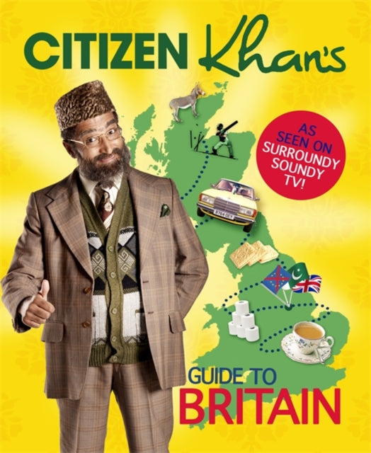 Citizen Khans Guide To Britain