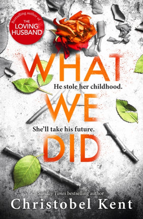 What We Did: A gripping, compelling psychological thriller with a nail-biting twist