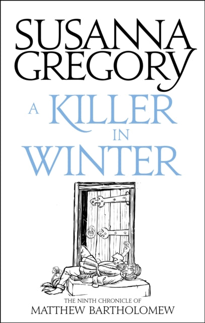 A Killer In Winter: The Ninth Matthew Bartholomew Chronicle