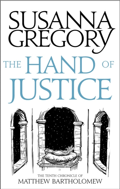 The Hand Of Justice: The Tenth Chronicle of Matthew Bartholomew