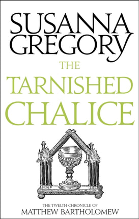 The Tarnished Chalice: The Twelfth Chronicle of Matthew Bartholomew