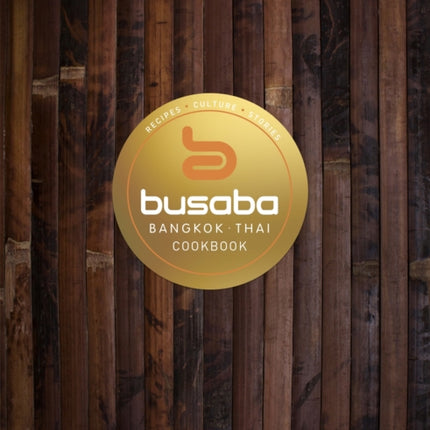 Bangkok Thai The Busaba Cookbook