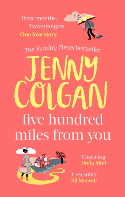 Five Hundred Miles From You: the most joyful, life-affirming novel of the year