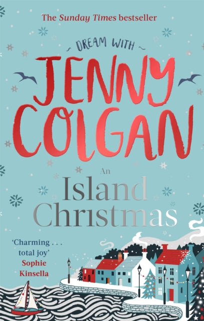 An Island Christmas: Fall in love with the ultimate festive read from bestseller Jenny Colgan