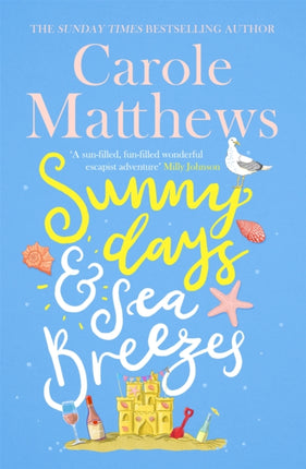 Sunny Days and Sea Breezes: The PERFECT feel-good, escapist read from the Sunday Times bestseller