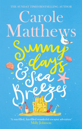 Sunny Days and Sea Breezes: The PERFECT feel-good, escapist read from the Sunday Times bestseller