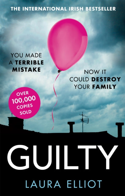 Guilty: A gripping psychological thriller that will have you hooked