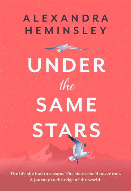 Under the Same Stars: A beautiful and moving tale of sisterhood and wilderness