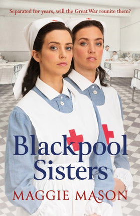 Blackpool Sisters: A heart-warming and heartbreaking wartime family saga, from the much-loved author