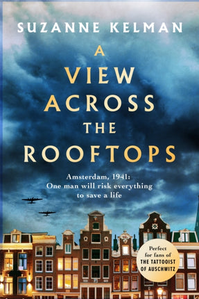 A View Across the Rooftops: An epic, heart-wrenching and gripping World War Two historical novel