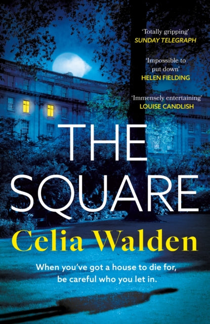 The Square: The unputdownable new thriller from the author of Payday, a Richard and Judy Book Club pick