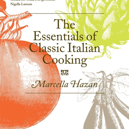 The Essentials of Classic Italian Cooking