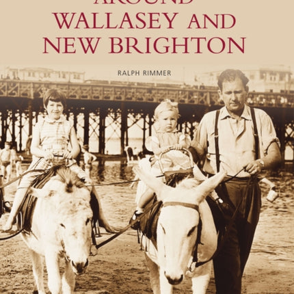 Around Wallasey and New Brighton