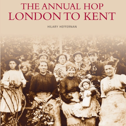 The Annual Hop London to Kent