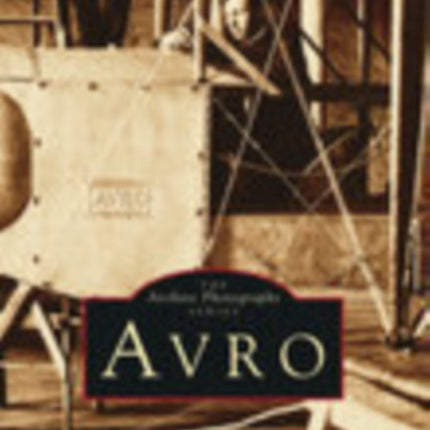 Avro: The Archive Photographs Series