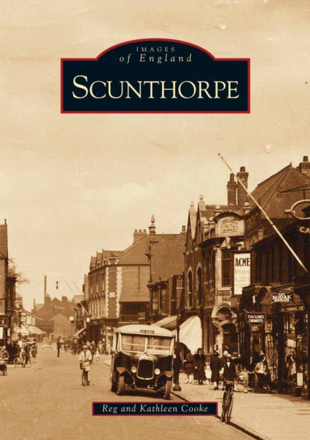 Scunthorpe: Images of England