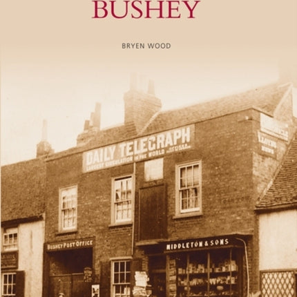 Bushey: Images of England