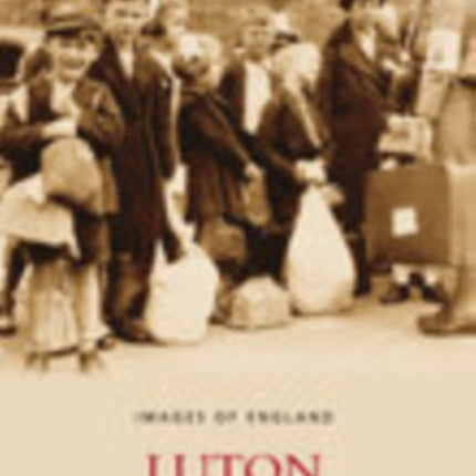 Luton In Old Photographs