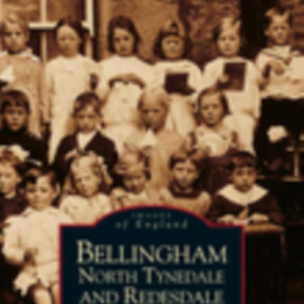 Bellingham, North Tynedale and Redesdale: Images of England