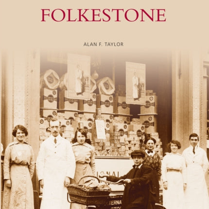 Folkestone: Images of England