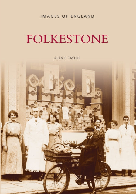 Folkestone: Images of England