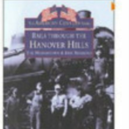 Rails Through the Hanover Hills: The Morristown and Erie Railroad: The American Century Series