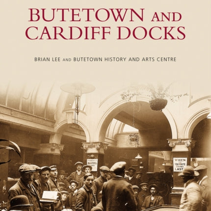 Butetown and Cardiff Docks