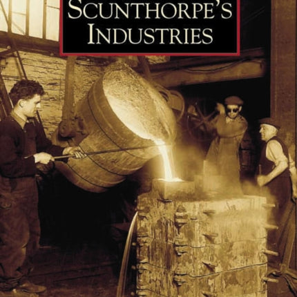 Scunthorpe's Industries