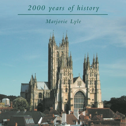 Canterbury: 2000 Years of History