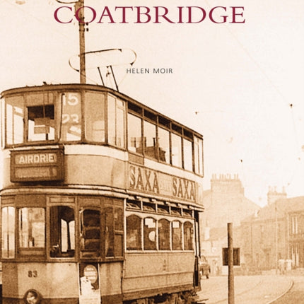 Coatbridge: Images of Scotland