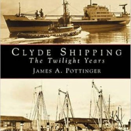 Clyde Shipping: The Twilight Years