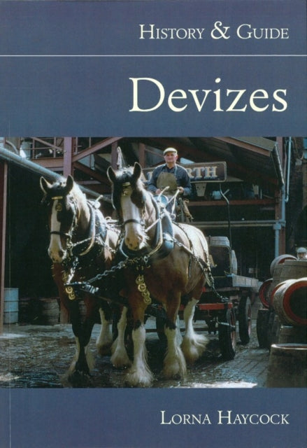 Devizes: History and Guide