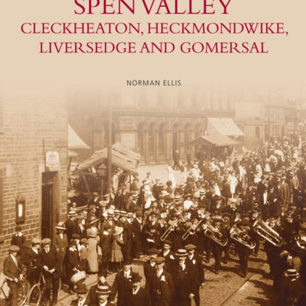 Spen Valley Cleckheaton Heckmondwike Liversedge