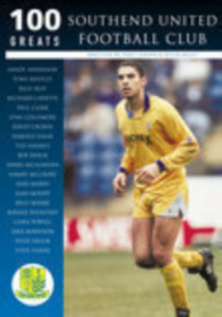 Southend United Football Club: 100 Greats