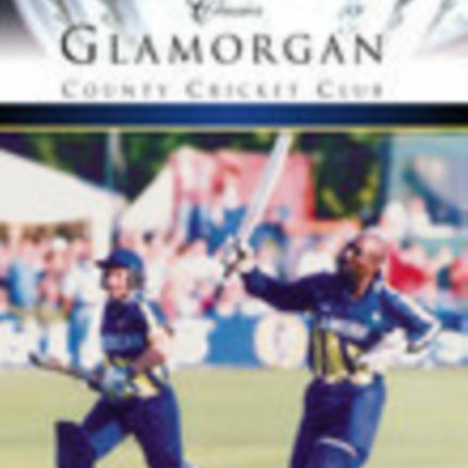 Glamorgan County Cricket Club (Classic Matches)