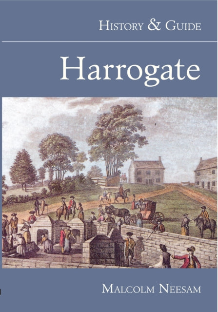 Harrogate: History and Guide