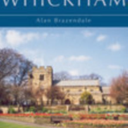 Whickham: History & Guide