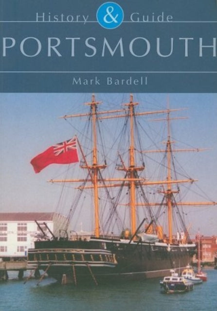 Portsmouth: History and Guide