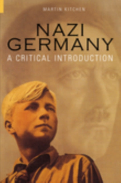 Nazi Germany: A Critical Introduction