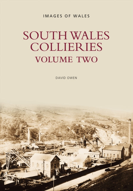 South Wales Collieries Volume 2