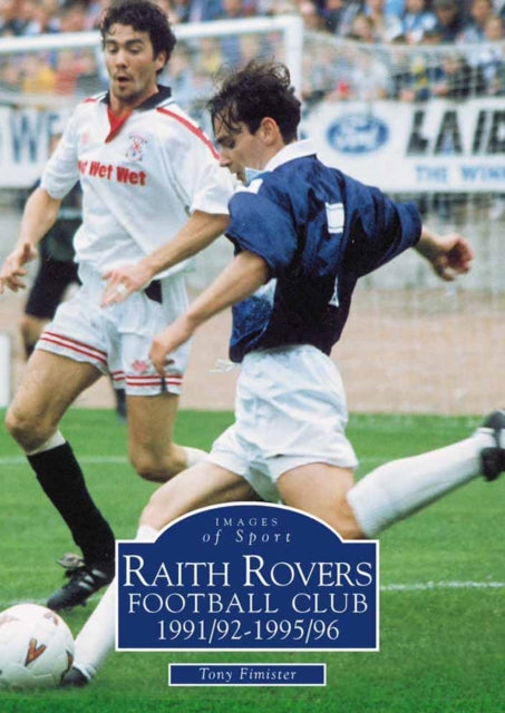 Raith Rovers Football Club 1991/92-1995/96