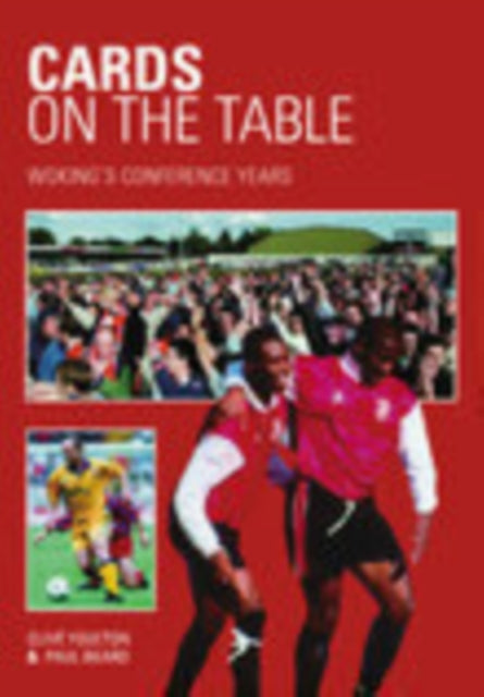 Woking's Conference Years: Cards on the Table