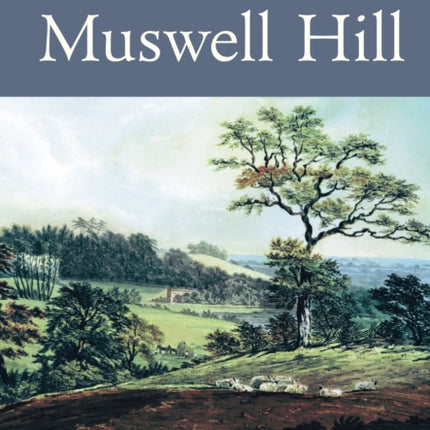 Muswell Hill: History & Guide